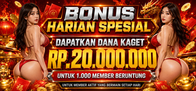BONUS DANA KAGET TOTAL Rp.20.000.000 CINABOTAK